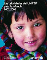 Las prioridades del UNICEF para la infancia 2002-2005