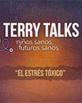 Terry Talks: Estrés tóxico