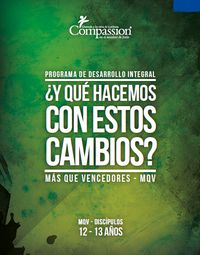 Más Que Vencedores (Años 12-13) (¿Y qué hacemos con estos cambios?)