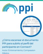 ¿Cómo escanear el documento PPI para subirlo al perfil del participante en Connect?. Entrenamiento, Compassion México.